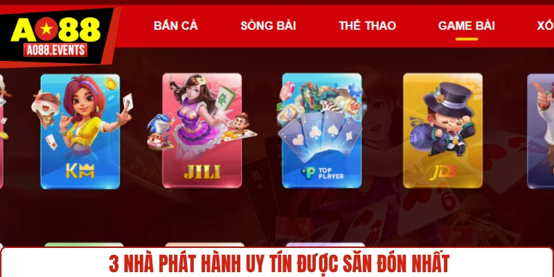 3 nhà phát hành uy tín được săn đón nhất