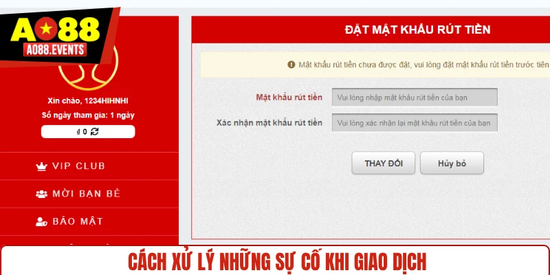 Cách xử lý những sự cố khi giao dịch