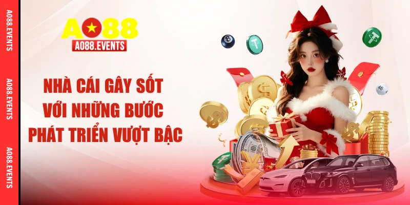 Nhà cái gây sốt với những bước phát triển vượt bậc