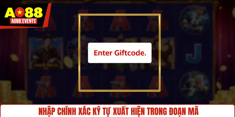 Nhập chính xác ký tự xuất hiện trong đoạn mã