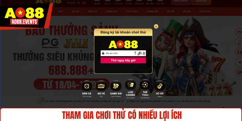 Tham gia chơi thử có nhiều lợi ích