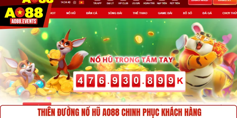 Thiên đường nổ hũ AO88 chinh phục khách hàng